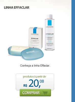 LINHA EFFACLAR - Conhe&ccedil;a a linha Effaclar - produtos &agrave; partir de R$ 20,08 - Comprar