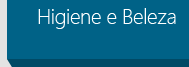 Higiene e Beleza
